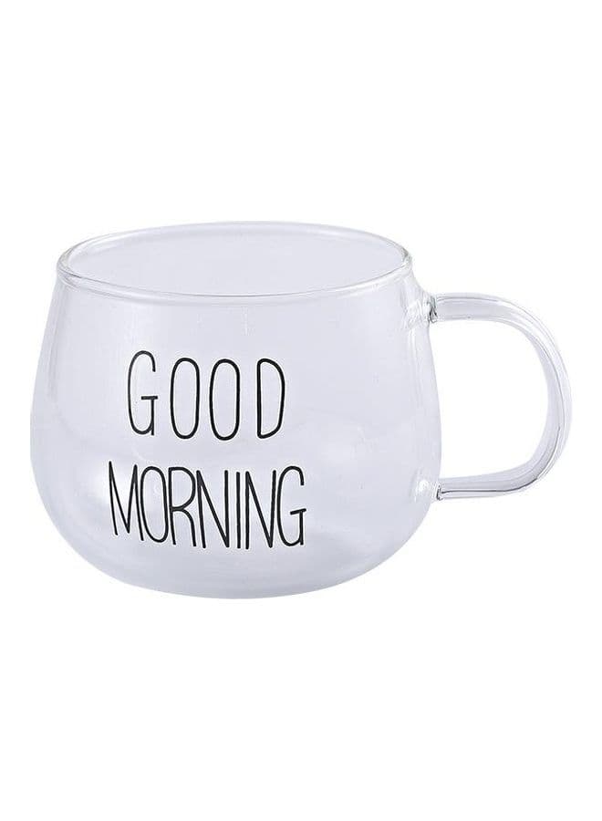 Good Morning Print Coffee Tea Cup Clear Teacups