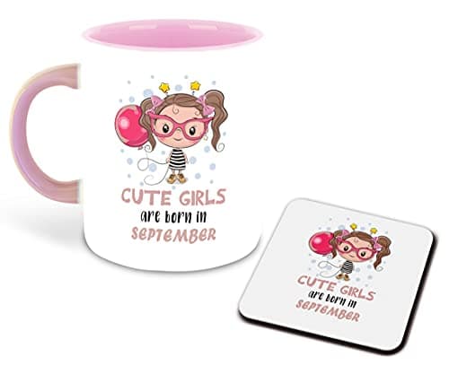 Whats Your Kick® - Cute Girls are Born in September Printed Pink Inner Colour Ceramic Coffee Mug and Tea Mug with Coaster | Drink | Milk Cup - Best Gift | Cute Girls Happy Birthday (Design 3) Drinking cup