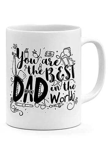 RYN PRINTED DESIGN You Are The Best Dad In The World - Coffee Mug White 11ounce Drinking cup