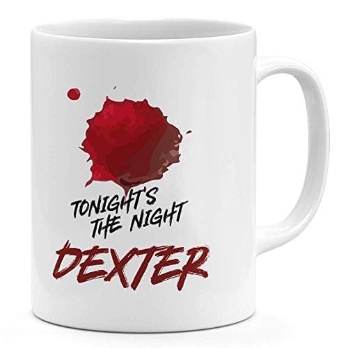Loud Universe TV Show Dexter 11oz Coffee Mug Quote Tonight Dexter 11oz Ceramic Novelty Mug Drinking cup