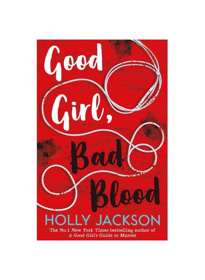Good Girl, Bad Blood: The Sequel to A Good Girl's Guide to Murder