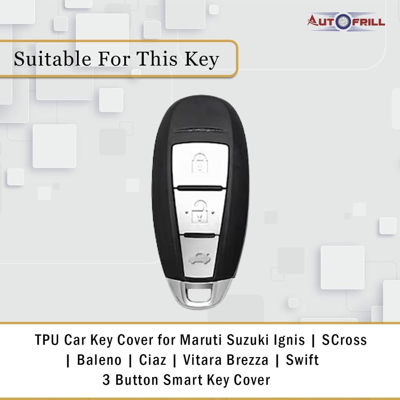 AUTOFRILL TPU Car Key Cover Compatible for Maruti Suzuki Ignis | SCross | Baleno | Ciaz | Vitara Brezza | Swift 3 Button Smart Key Cover (Black) Sun Protection (٤)